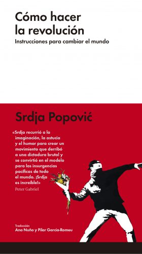 Cómo hacer la revolución - Srdja Popovic